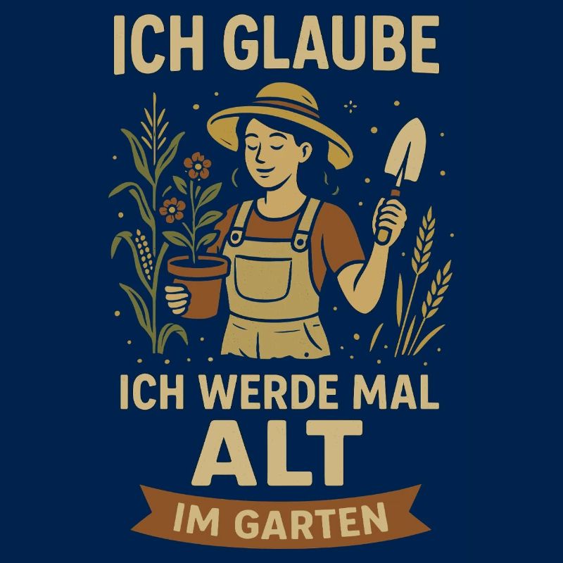 Gartenheldin Spruch Alt im Garten