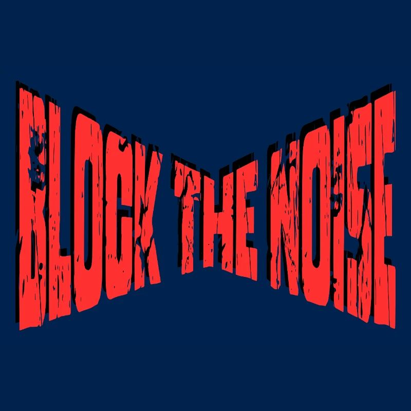 Block The Noise - Statement