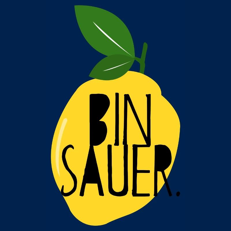 Bin sauer - Zitrone - Schlechte Laune - Statement
