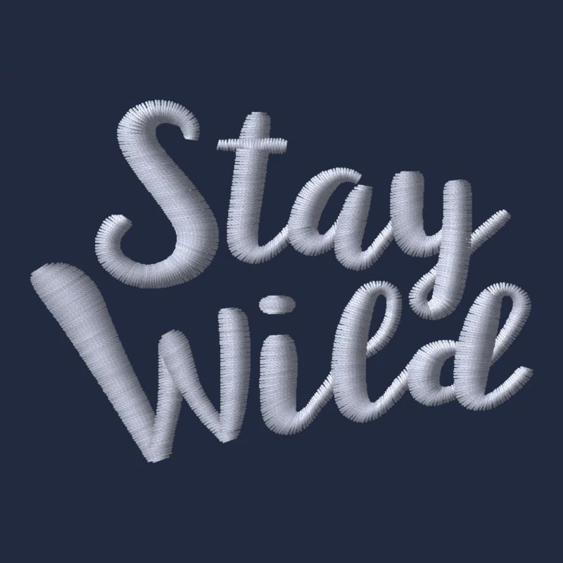 Bleib wild bestickt