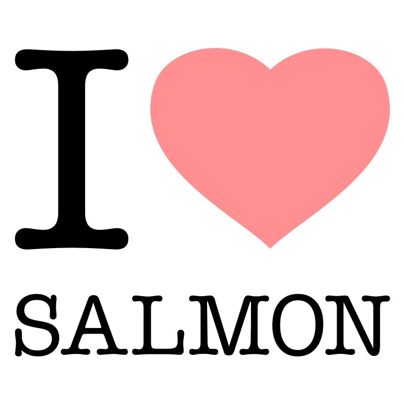 I LOVE SALMON Fish