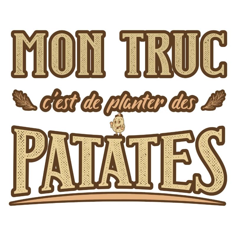 Mon truc c'est de planter des patates humour