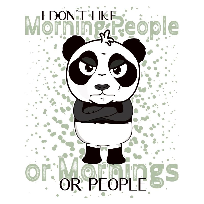 Don’t Like Mornings – Grumpy Panda Humor