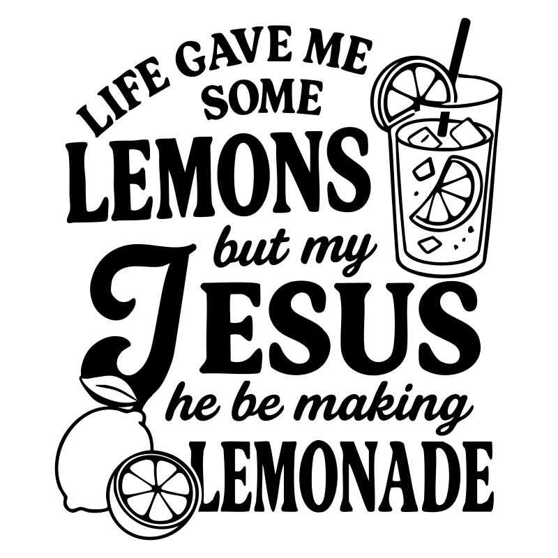 Life gave me lemons