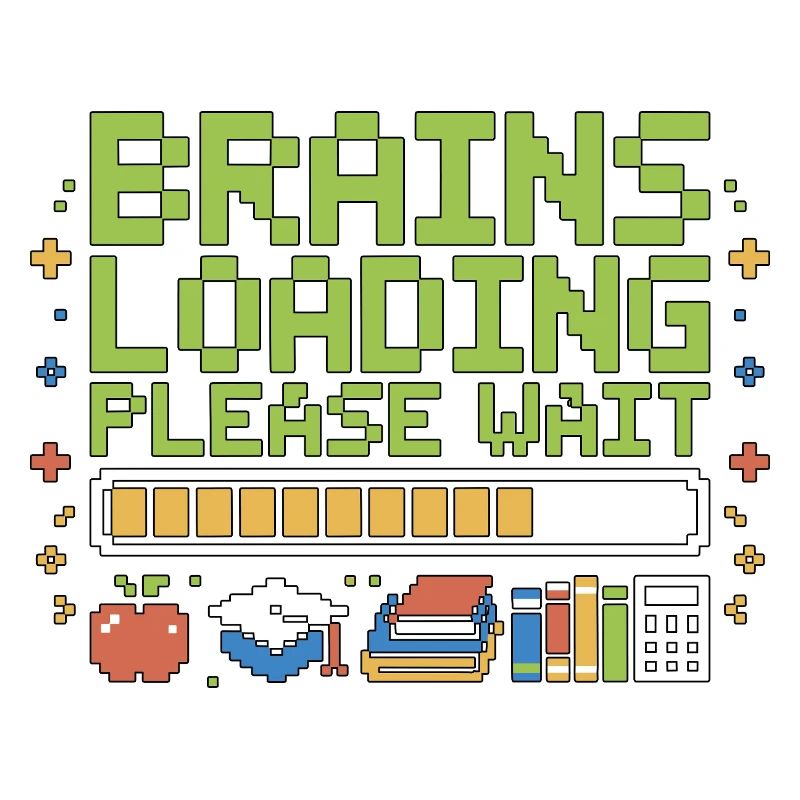 High School Teacher Brains Loading Please Teaching