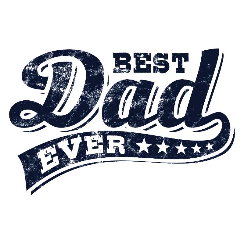 Best Dad Ever - Bester Papa - Vatertag