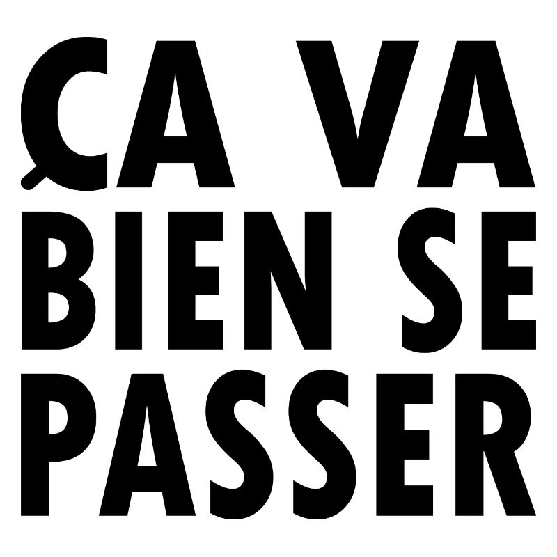 Ça va bien se passer