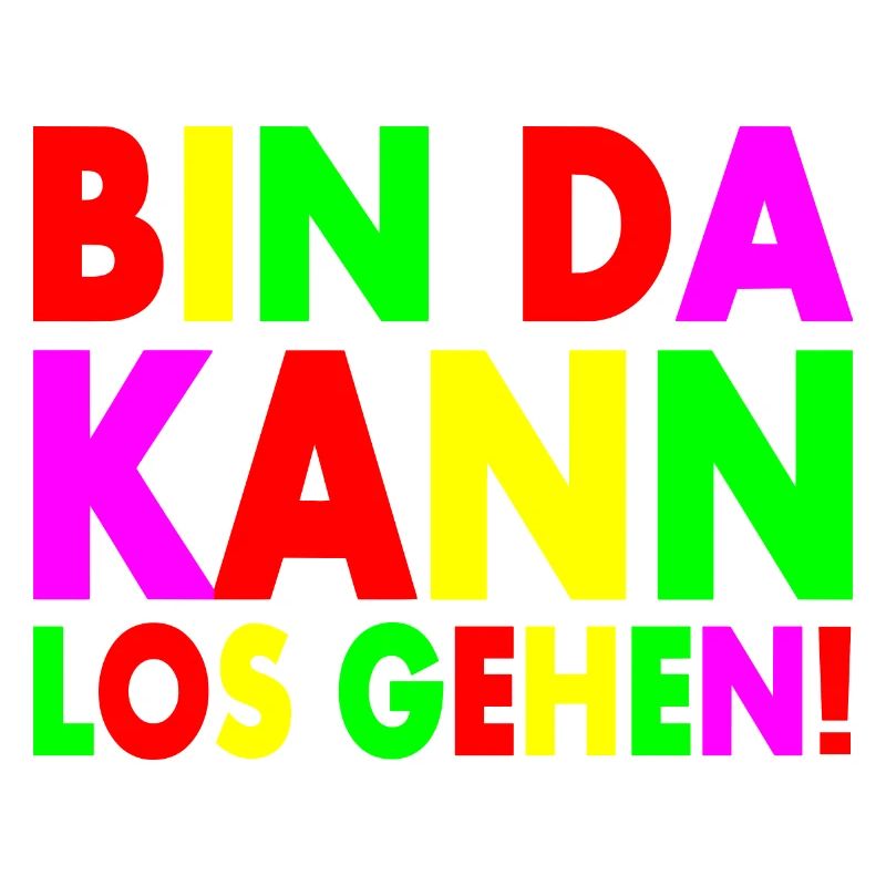 Bin da kann losgehen