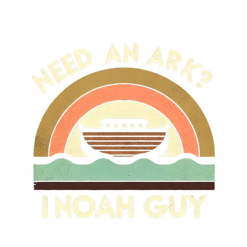 Need An Ark I Noah Guy 7