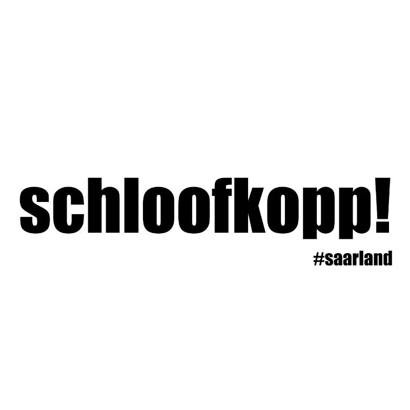 "Schloofkopp" Saarland Design GeschenkGeschenkidee