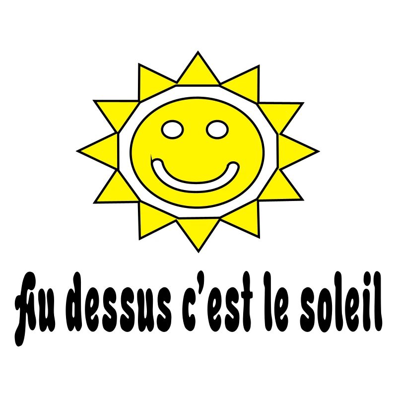 Au dessus c'est le soleil