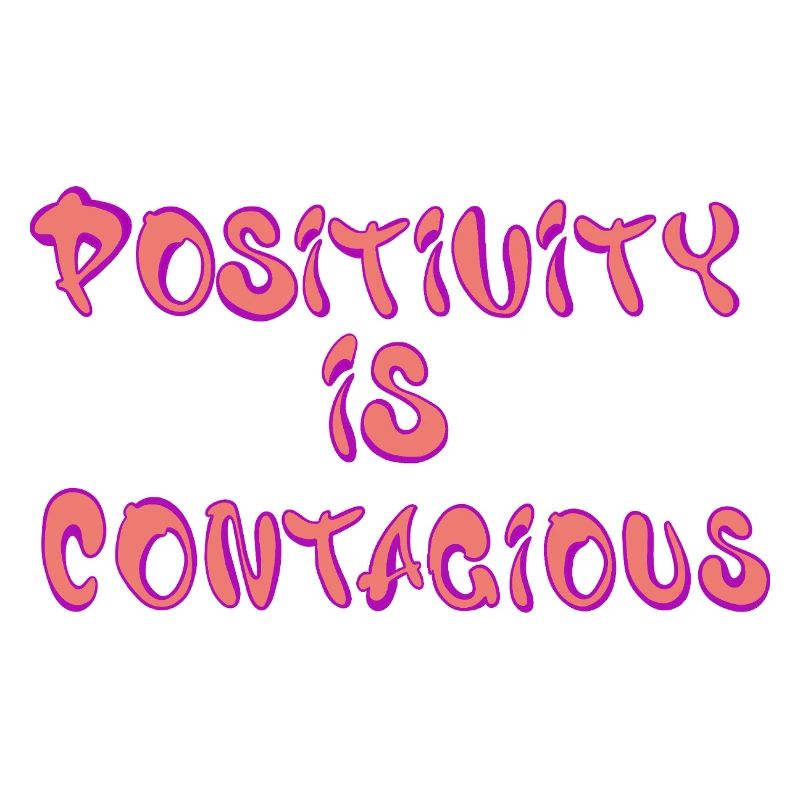 Positivity Is Contagious – Spread