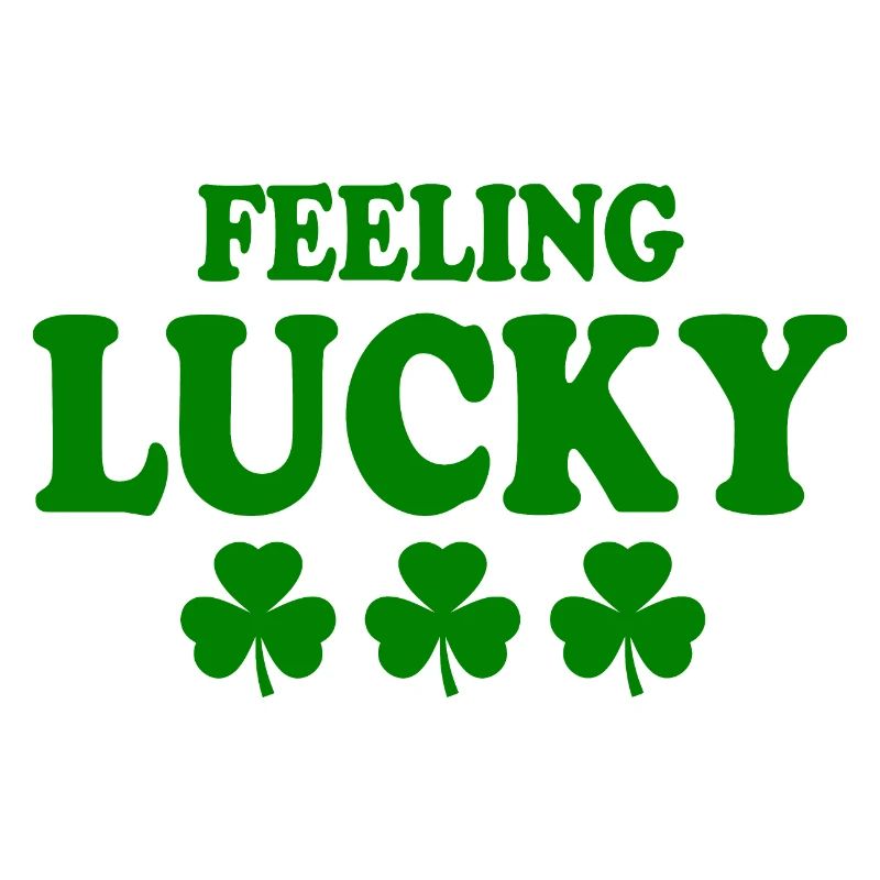 feeling lucky