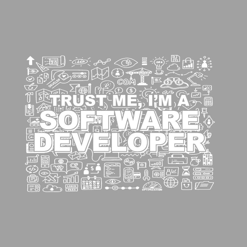Trust me, I'm a software developer
