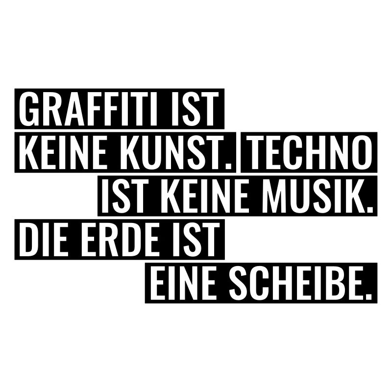 Graffiti Techno Erde Spruch Statement Musik