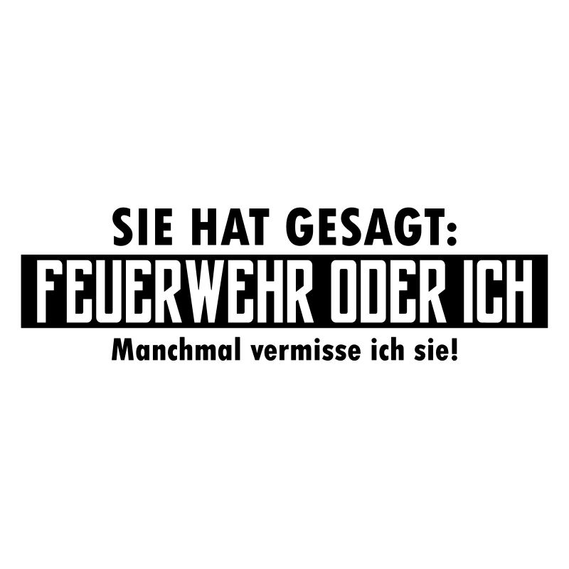 feuerwehr oder ich