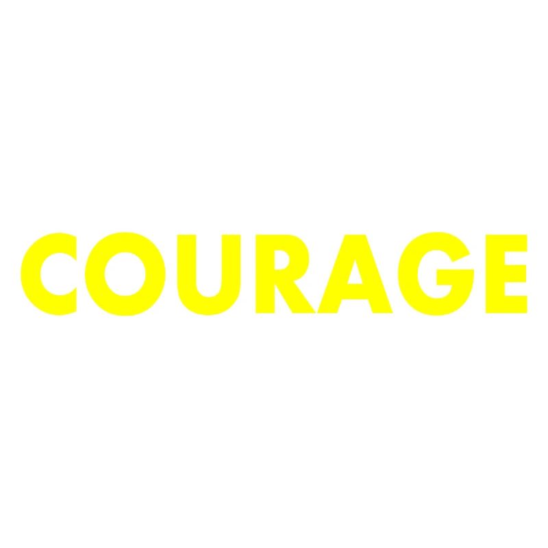 Courage