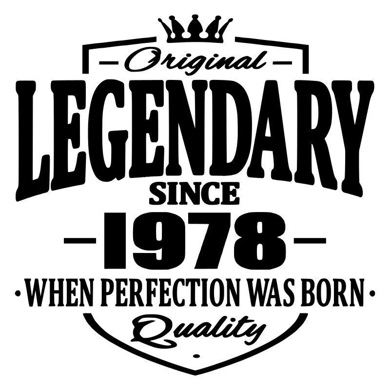 Legendary since 1978
