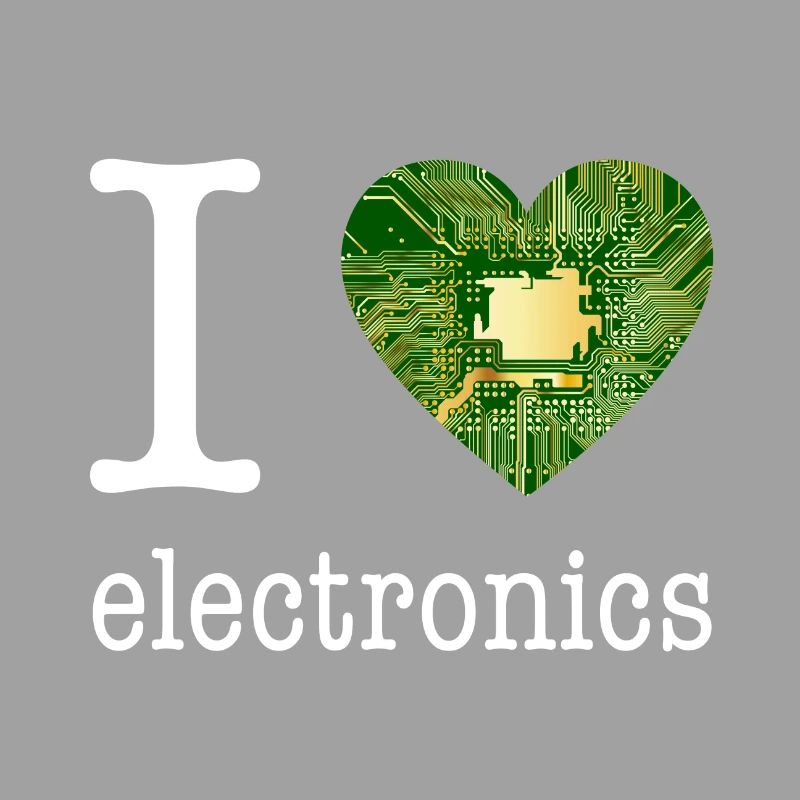 I love Electronics - electronics / gift idea