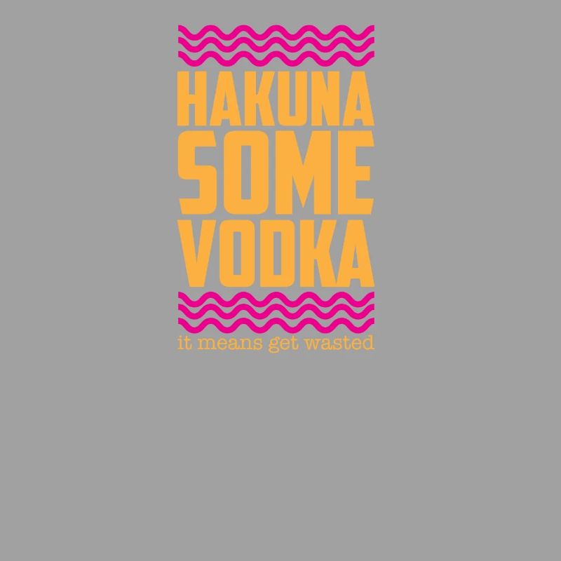 Hakuna Some Vodka Gift