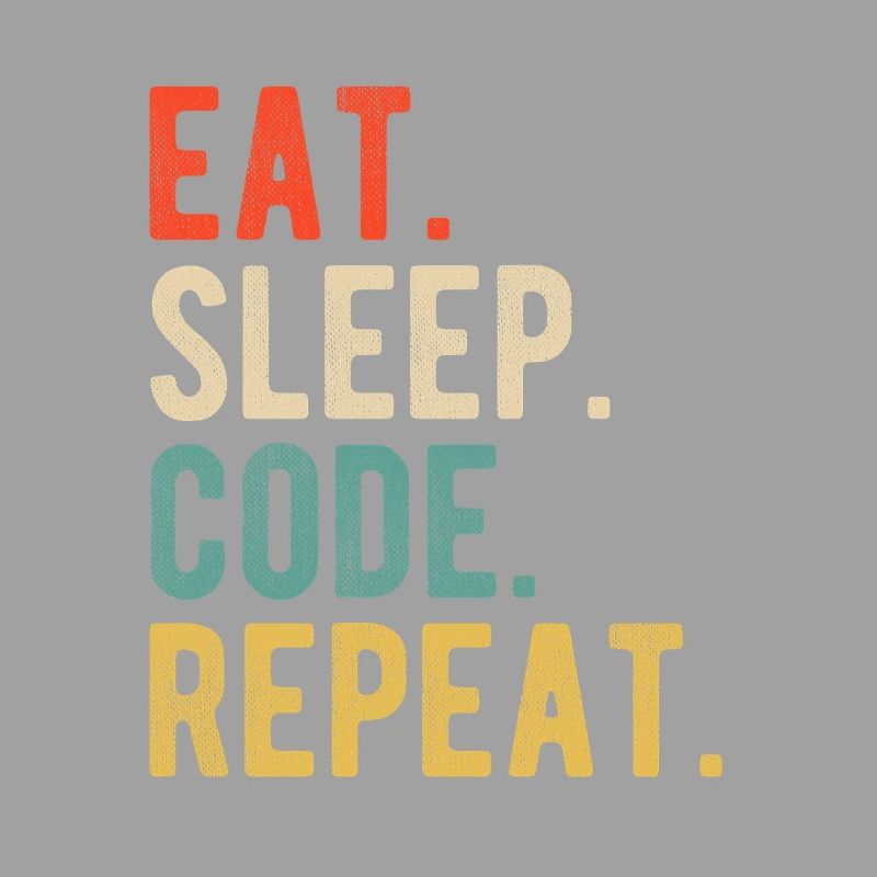 Eat Sleep Code Repeat Programmer Nerd Retro