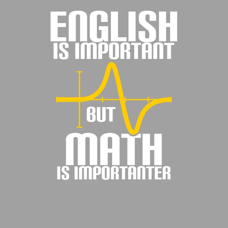 MATH EST PLUS IMPORTANT QUE L'ANGLAIS - MATH - COMPUTING