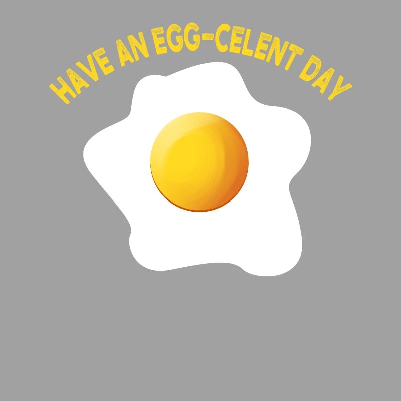 Egg-Celent Day Shirt Fried Egg Breakfast Gift Idea