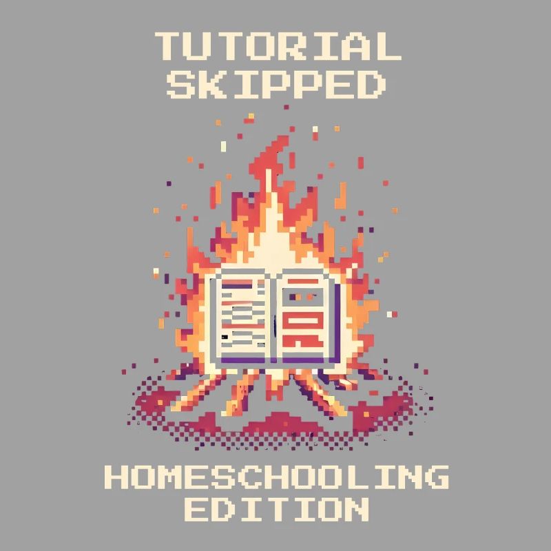 Tutorial übersprungen | Homeschooling Humor