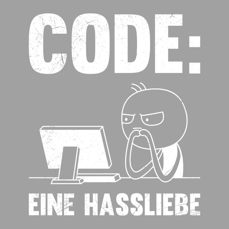 Coder CODE A LOVE-HATE RELATIONSHIP FUNNY