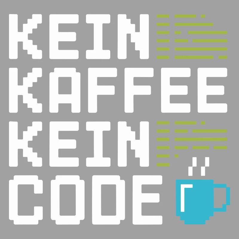 Kein Kaffee Kein Code Programmierer Informatiker