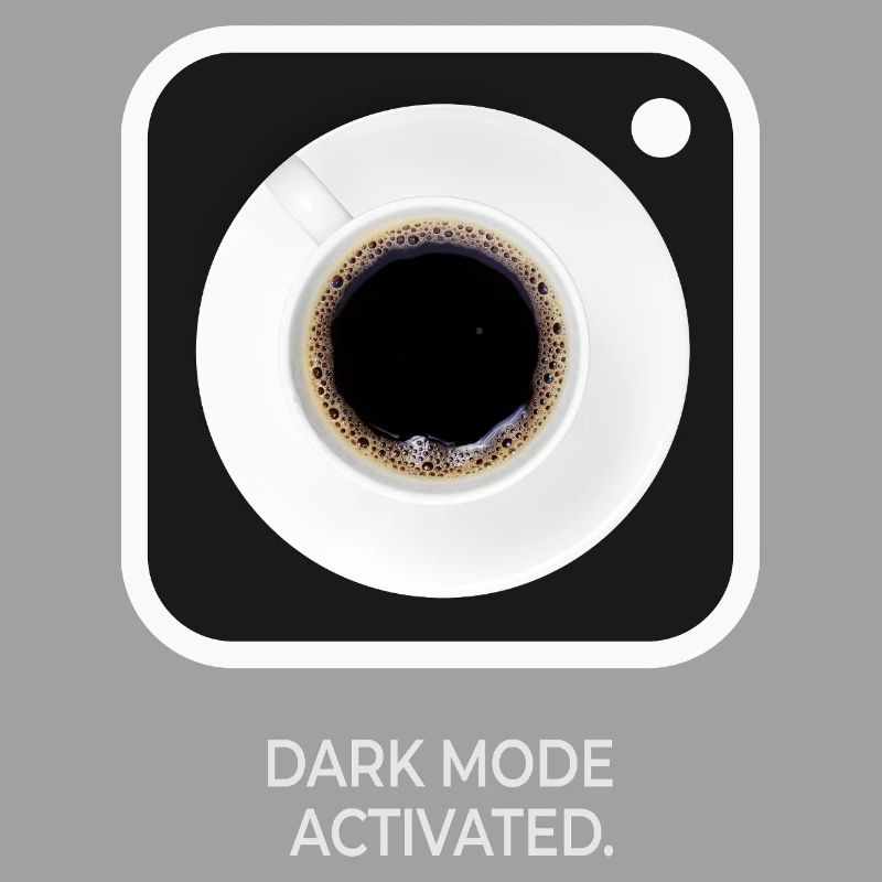 Dark Mode Activated Kaffee Spruch Design
