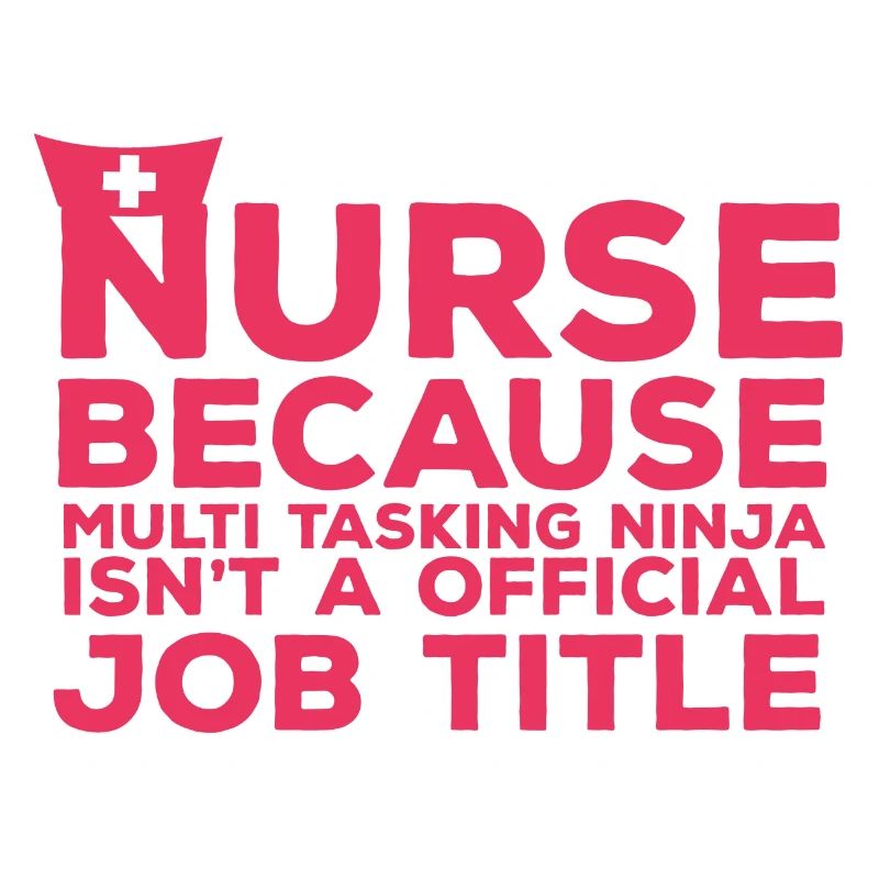 Krankenschwester: Nurse Because Multi Tasking