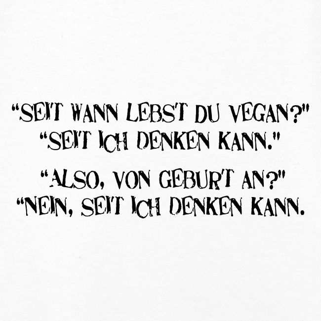 seit wann lebst du vegan