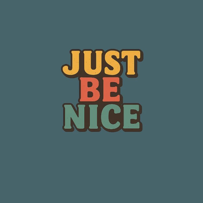 Just Be Nice Retro Typography