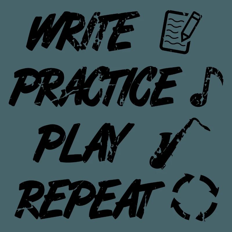 Writing, practicing, playing, repeating
