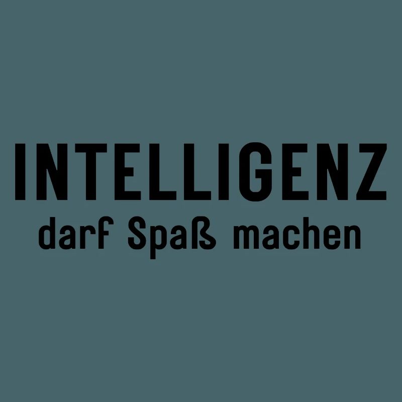 Intelligenz darf Spaß machen Statement Design