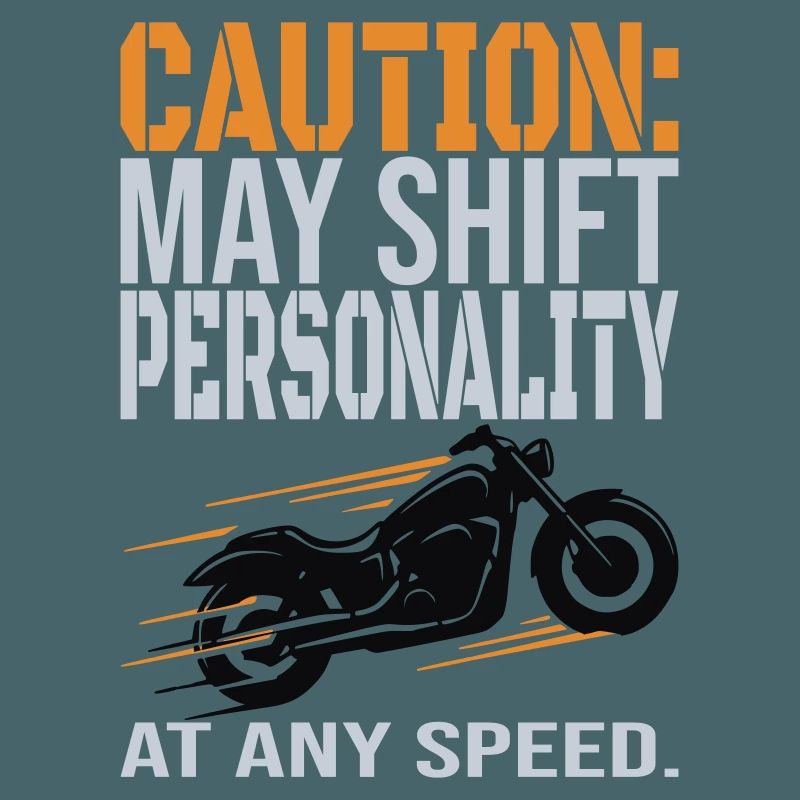 Caution – Personality Shift Biker Design