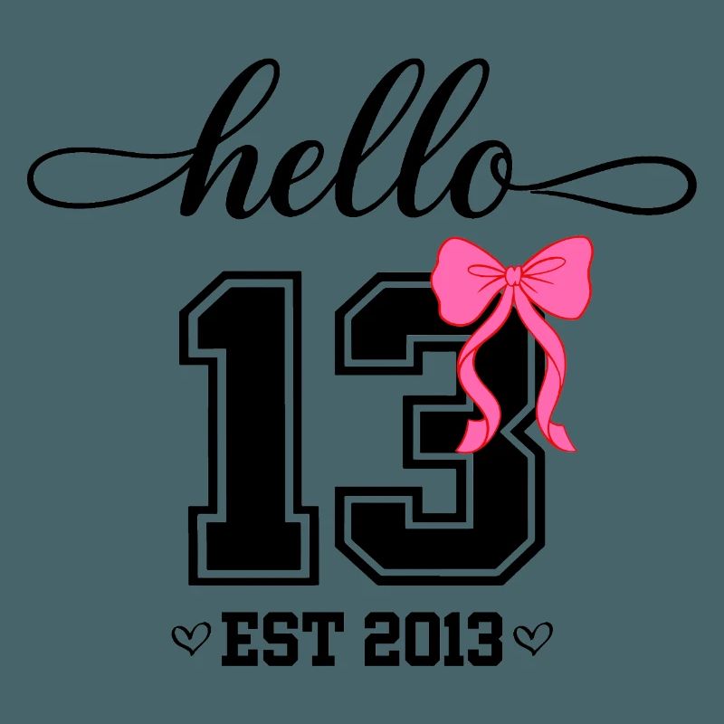 Hello 13 Est 2013 Mädchen Geburtstag Design