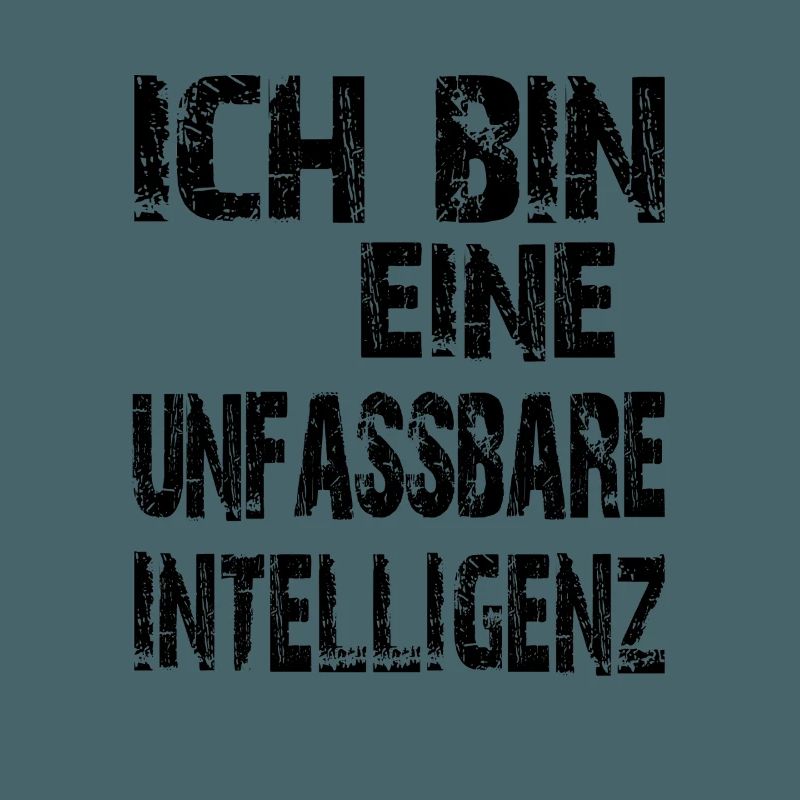 KI Spruch Ich bin eine unfassbare Intelligenz