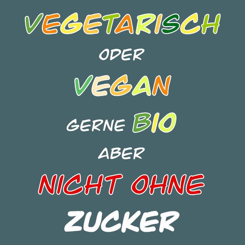 Végétarien, végétalien, bio de préférence !