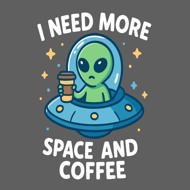 Weltraumalien mit Kaffeetasse und Botschaft
