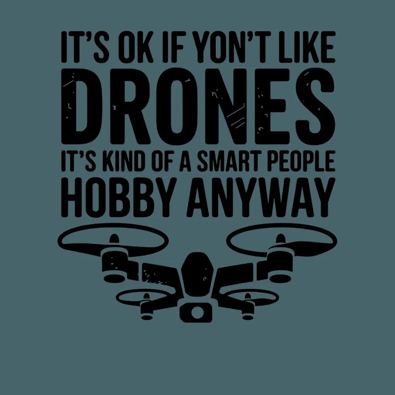 C’est pas grave si tu aimes les drones, c’est un peu intelligent