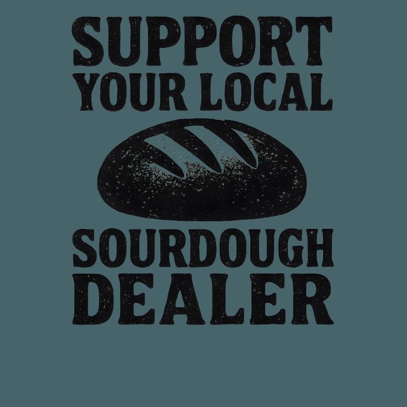 Baking Baker Baker Sourdough Bread Gift Idea
