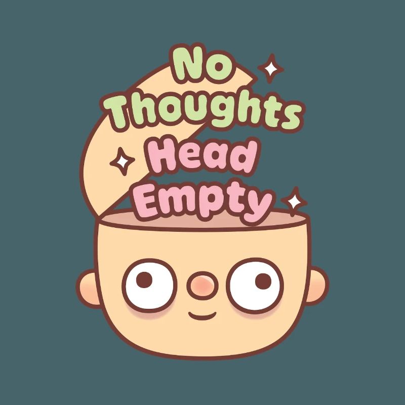 Funny Head No Thoughts Head Empty Meme