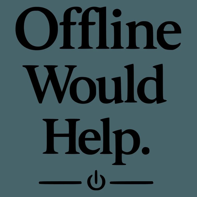 Offline Would Help
