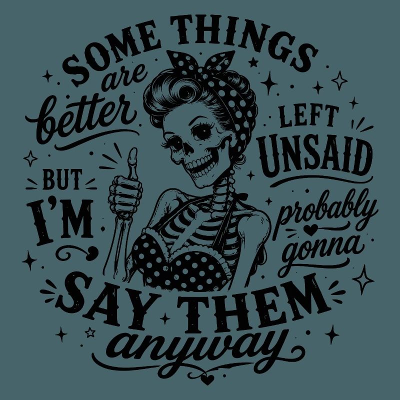 Some Things Are Better Left Unsaid