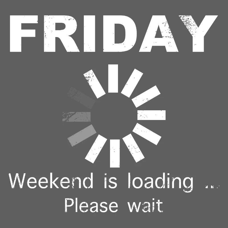 Friday Weekend Loading Saying