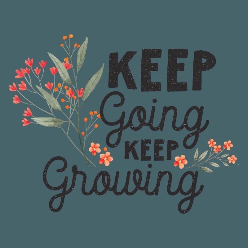 Keep Going, Keep Growing