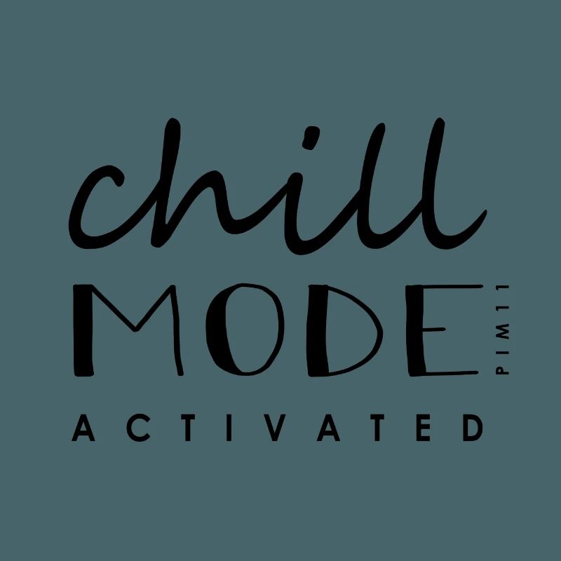 Chill Mode