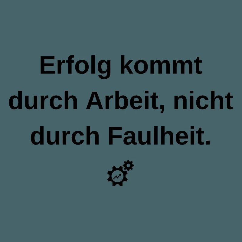 Erfolg durch Arbeit: Motivations-Statement